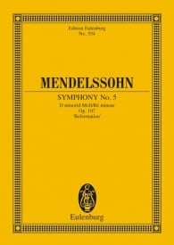 Mendelssohn: Symphony No. 5 D minor Opus 107 (Study Score) published by Eulenburg